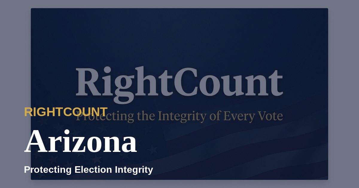 Arizona Election Integrity — RightCount